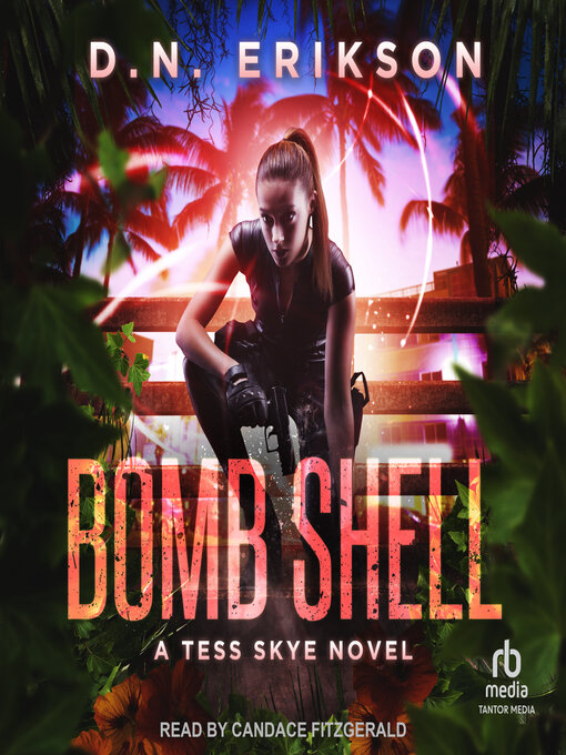 Title details for Bomb Shell by D.N. Erikson - Wait list